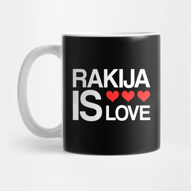 rakija is love by Slavstuff